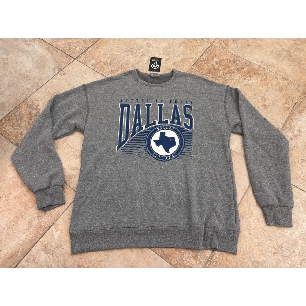 Where I'm From Dallas Better in Texas Sweatshirt NWT Size Small - Buttery Soft!!